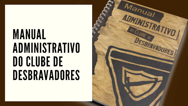 Manual Administrativo do Clube de Desbravadores